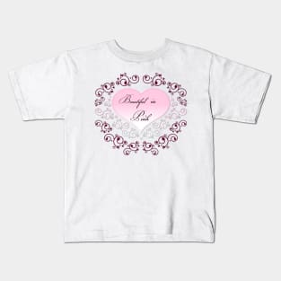 Beautiful In Pink Kids T-Shirt